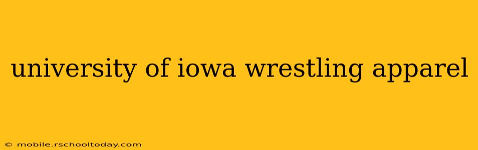 university of iowa wrestling apparel