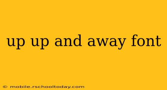 up up and away font
