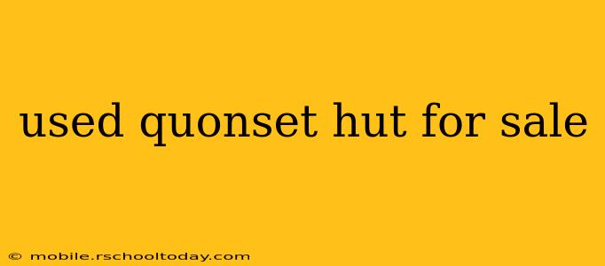 used quonset hut for sale