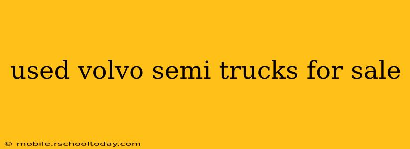 used volvo semi trucks for sale