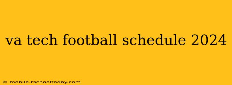va tech football schedule 2024