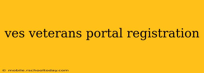 ves veterans portal registration
