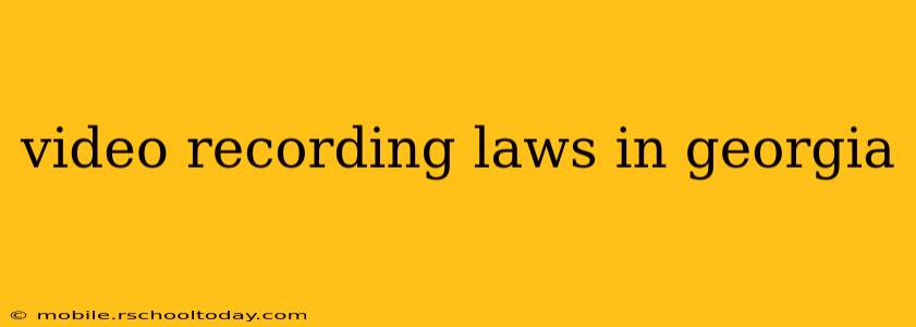video recording laws in georgia