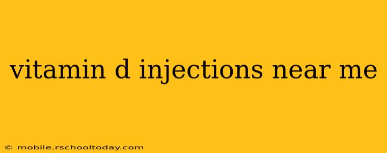 vitamin d injections near me