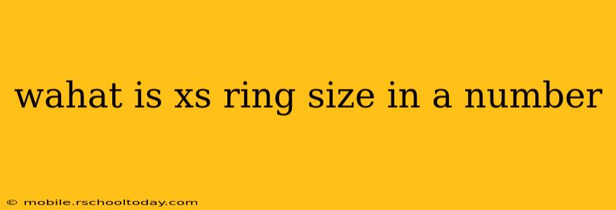 wahat is xs ring size in a number