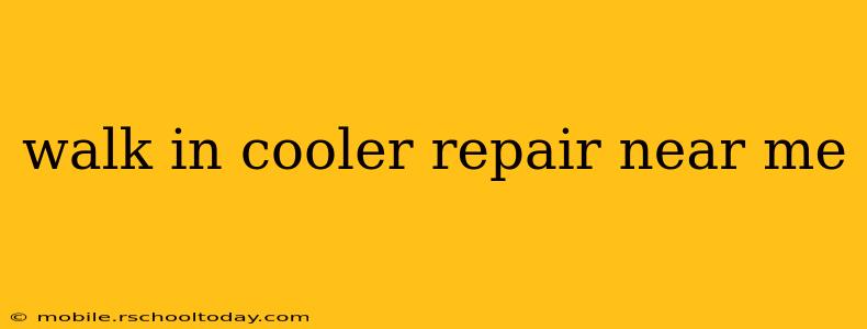 walk in cooler repair near me