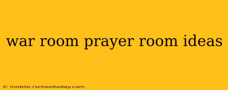 war room prayer room ideas