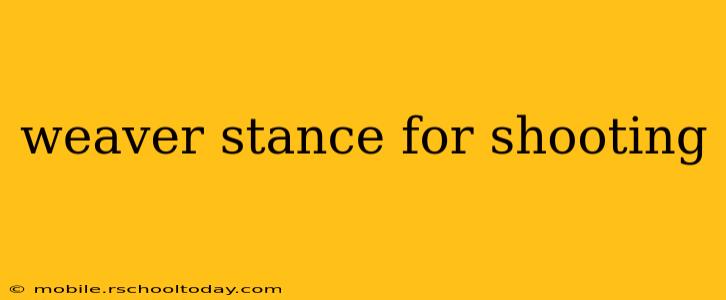 weaver stance for shooting
