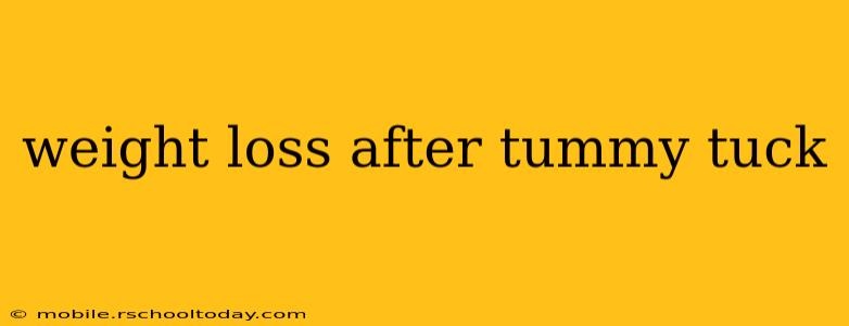 weight loss after tummy tuck
