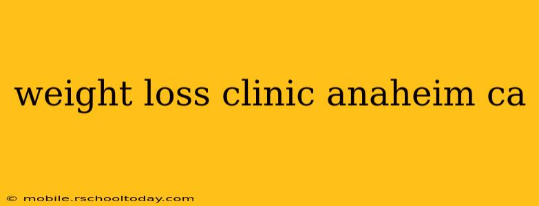 weight loss clinic anaheim ca
