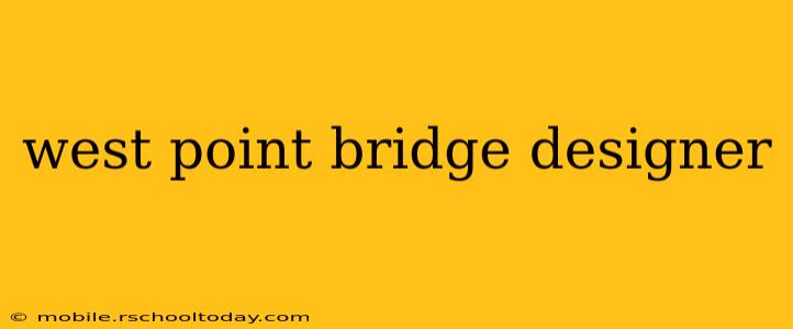 west point bridge designer