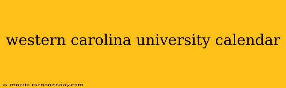 western carolina university calendar