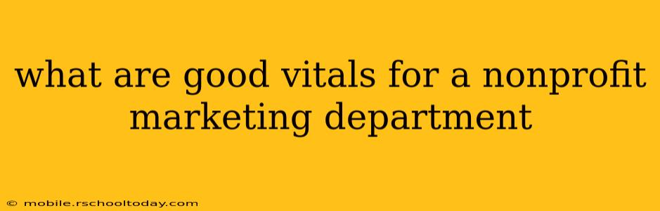 what are good vitals for a nonprofit marketing department