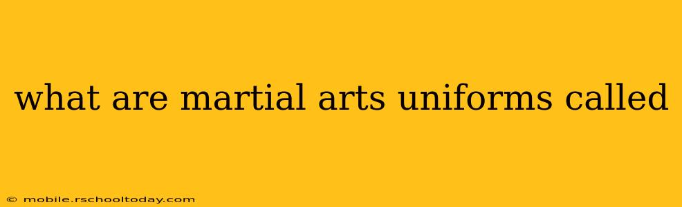 what are martial arts uniforms called