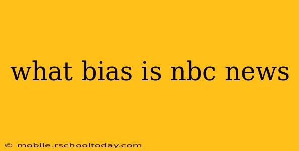 what bias is nbc news