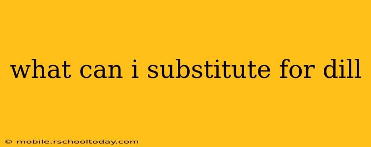 what can i substitute for dill