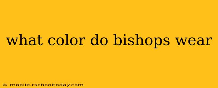 what color do bishops wear