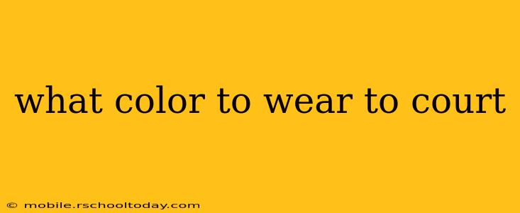 what color to wear to court