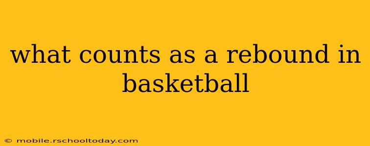 what counts as a rebound in basketball