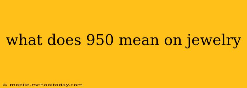 what does 950 mean on jewelry