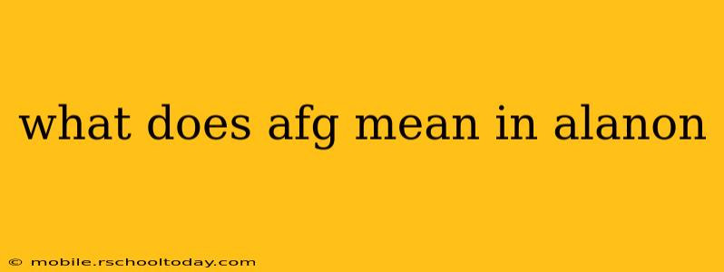 what does afg mean in alanon