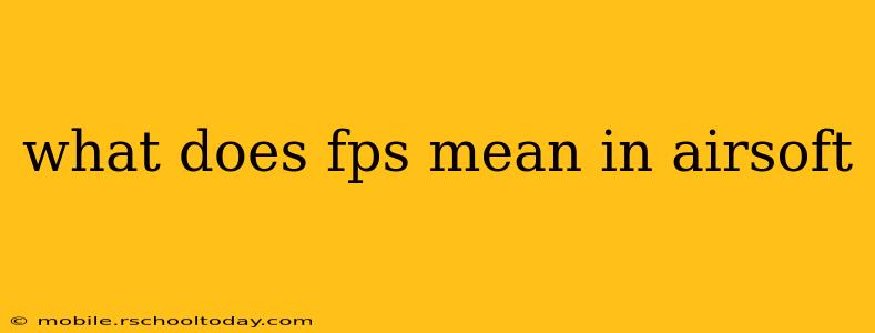what does fps mean in airsoft