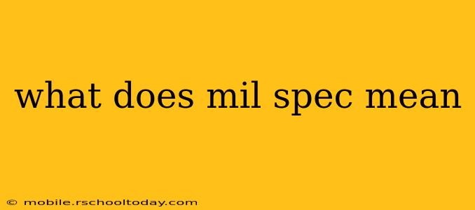 what does mil spec mean