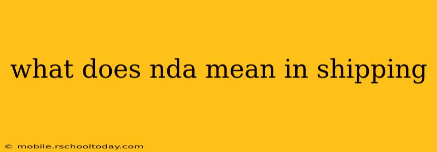 what does nda mean in shipping