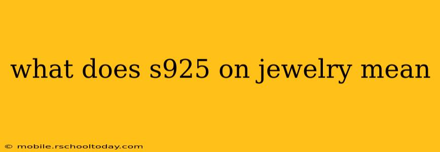 what does s925 on jewelry mean