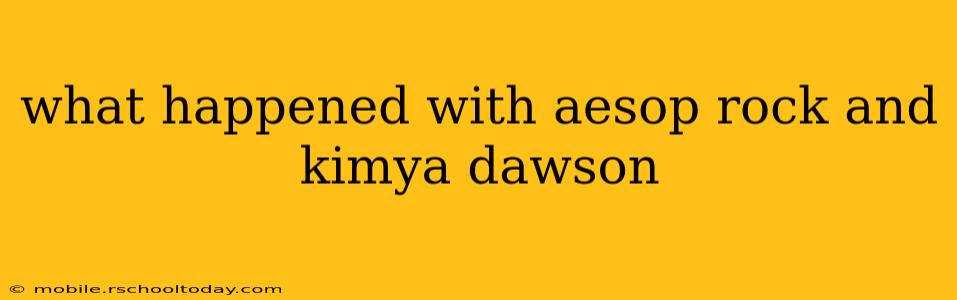what happened with aesop rock and kimya dawson