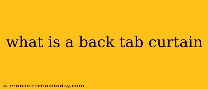 what is a back tab curtain