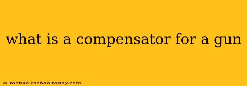 what is a compensator for a gun