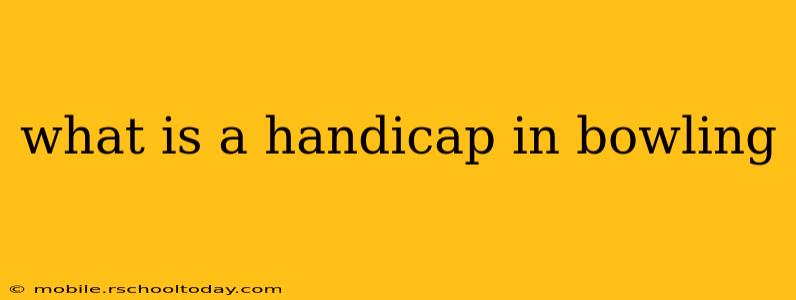 what is a handicap in bowling