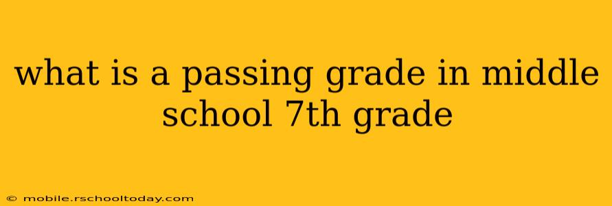 what is a passing grade in middle school 7th grade