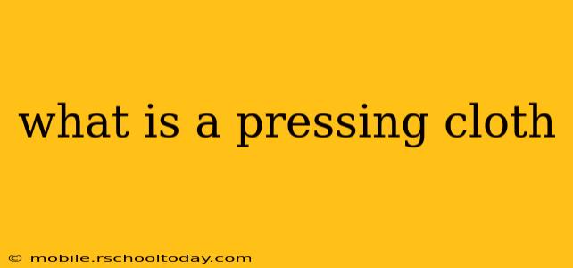 what is a pressing cloth
