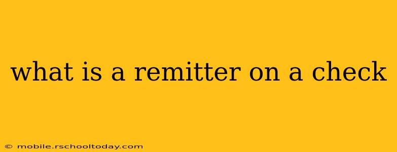what is a remitter on a check