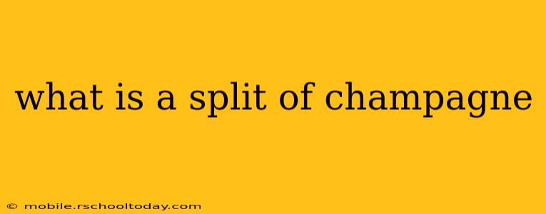 what is a split of champagne