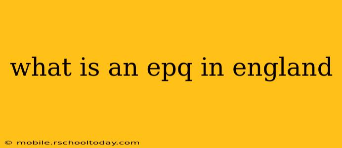 what is an epq in england