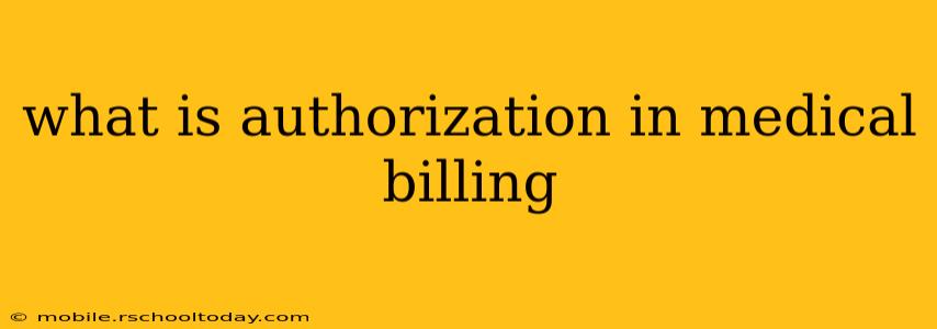 what is authorization in medical billing