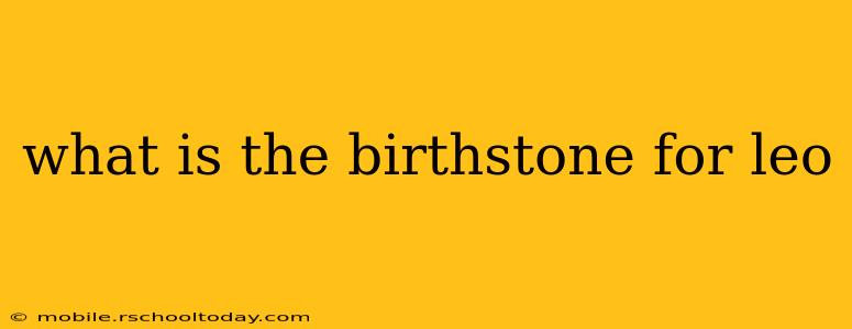 what is the birthstone for leo