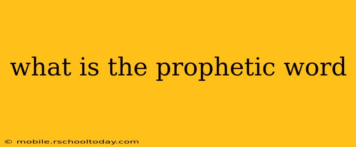 what is the prophetic word
