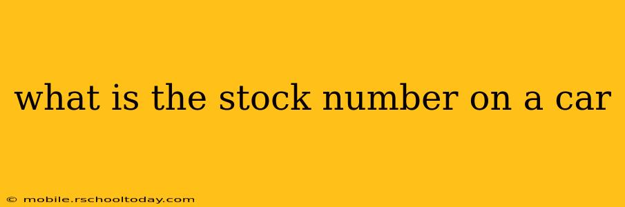 what is the stock number on a car