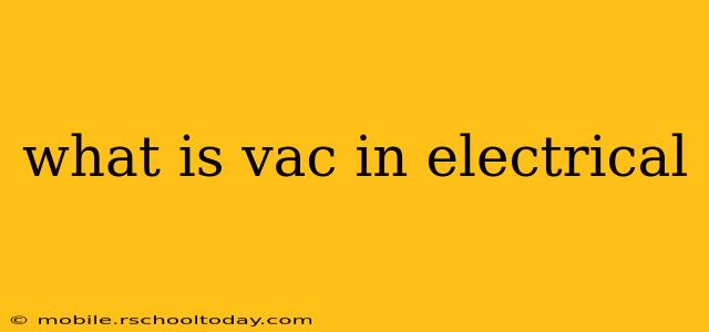 what is vac in electrical