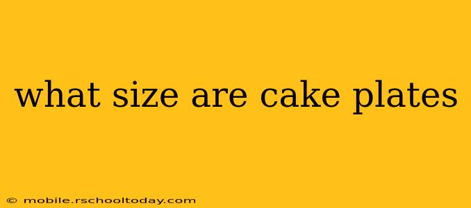 what size are cake plates
