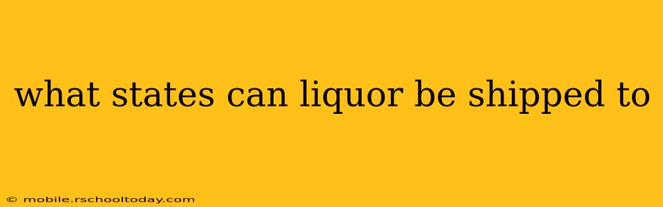 what states can liquor be shipped to