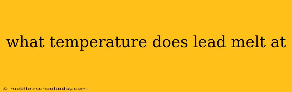 what temperature does lead melt at