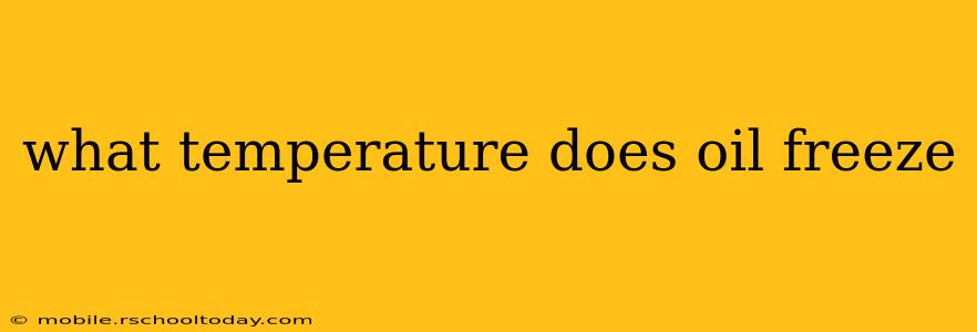 what temperature does oil freeze