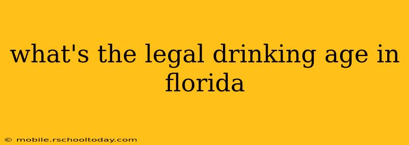 what's the legal drinking age in florida