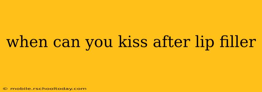 when can you kiss after lip filler