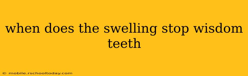 when does the swelling stop wisdom teeth